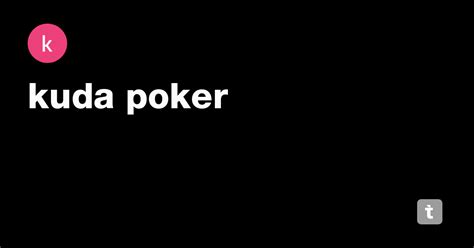Kudap poker